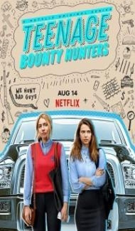 Teenage Bounty Hunters (2020) Web Series poster