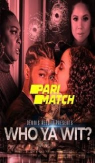 Who Ya Wit (2022) Hindi Dubbed poster