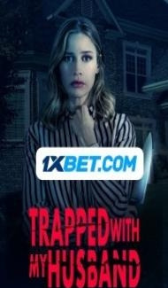 Trapped With My Husband (2022) Hindi Dubbed poster