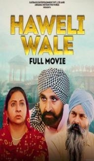 Haweli Wale (2021) Punjabi Movie poster
