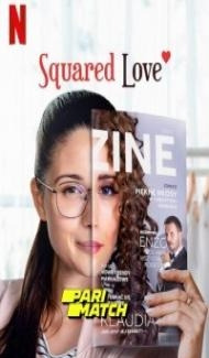 Squared Love (2021) Hindi Dubbed poster