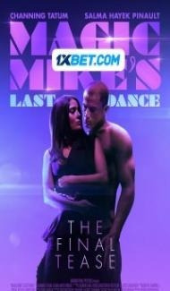 Magic Mikes Last Dance (2023) English Movie poster