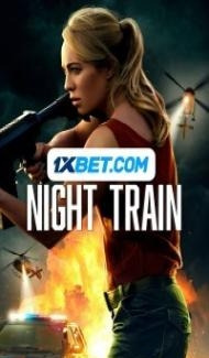 Night Train (2023) Hindi Dubbed poster