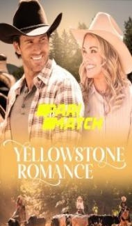 Yellowstone Romance (2022) Hindi Dubbed poster
