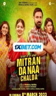 Mitran Da Naa Chalda (2023) Punjabi Movie poster