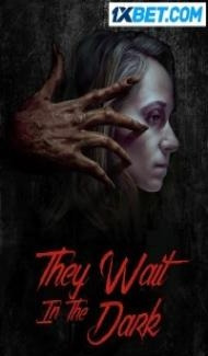 They Wait in the Dark (2022) Hindi Dubbed poster