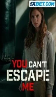 You Cant Escape Me (2023) Hindi Dubbed poster