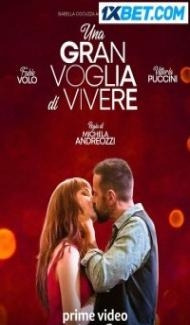 Una Gran Voglia Di Vivere (2023) Hindi Dubbed poster