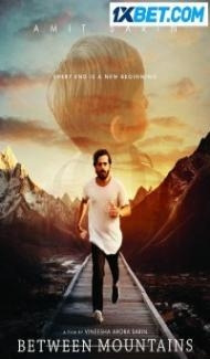 Between Mountains (2022) Hindi Dubbed poster