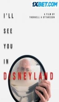 I ll See You in Disneyland (2022) Hindi Dubbed poster