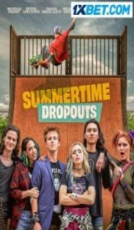 Summertime Dropouts (2021) Hindi Dubbed poster