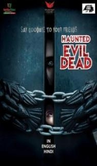 Haunted Evil Dead (2021) Hindi Dubbed poster