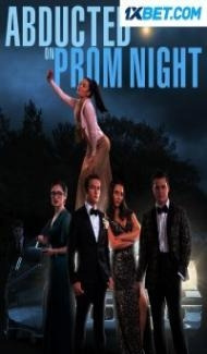 Abducted On Prom Night (2023) Hindi Dubbed poster