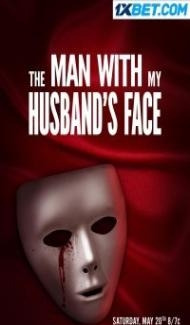 The Man With My Husbands Face (2023) Hindi Dubbed poster