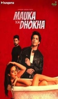 Mauka Ya Dhoka (2023) Web Series poster