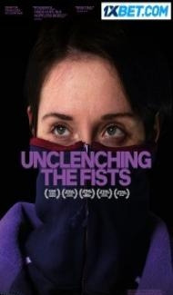 Unclenching The Fists (2021) Hindi Dubbed poster