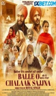 Balle O Chalaak Sajjna (2023) Punjabi Movie poster