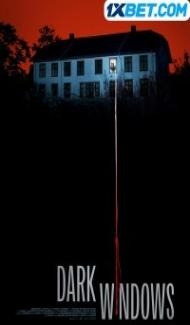 Dark windows (2023) Hindi Dubbed poster