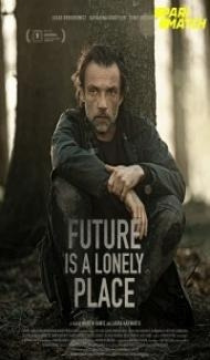 Die Zukunft ist ein einsamer Ort (2021) Hindi Dubbed poster