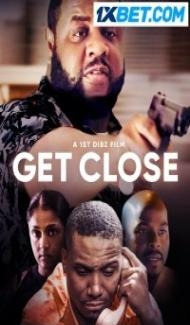 Get Close (2023) Hindi Dubbed poster