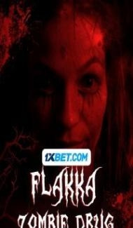 Flakka Zombie Drug (2023) Hindi Dubbed poster
