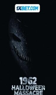 1962 Halloween Massacre (2023) Hindi Dubbed poster
