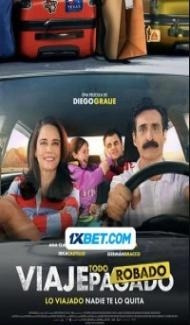 Viaje Todo Robado (2023) Hindi Dubbed poster