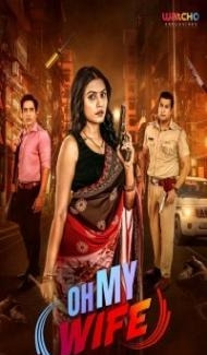 Oh My Wife (2024) Season 1 Hindi Web Series poster