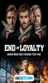 End of Loyalty (2023) Hindi Dubbed poster
