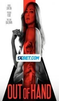 Out of Hand (2023) Hindi Dubbed poster
