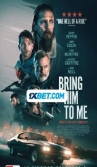 Bring Him to Me (2023) Hindi Dubbed poster