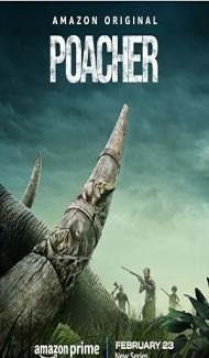 Poacher (2024) Season 1 Hindi Web Series poster