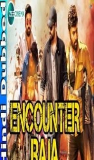 Encounter Raja (2018) Hindi Dubbed South Indian Movie poster