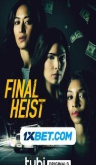 Final Heist (2024) Hindi Dubbed poster