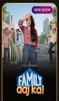 Family Aaj Kal (2024) Season 1 Hindi Web Series poster