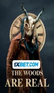 The Woods Are Real (2024) Hindi Dubbed poster