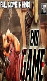 End Game (2019) South Indian Hindi Dubbed Movie poster