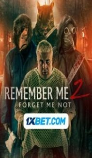 Remember Me 2 Forget Me Not (2024) Hindi Dubbed poster