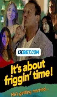 Its about friggin time (2024) Hindi Dubbed poster