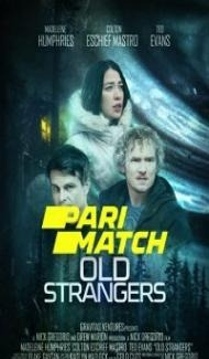 Old Strangers (2022) Hindi Dubbed poster