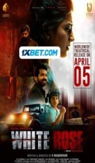 White Rose (2024) South Indian Hindi Dubbed Movie poster