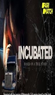 Incubated (2021) Hindi Dubbed poster