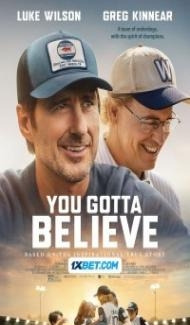 You Gotta Believe (2024) English Movie poster