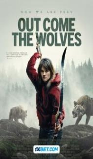 Out Come the Wolves (2024) English Movie poster