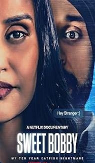 Sweet Bobby My Catfish Nightmare (2024) Hindi Dubbed Movie poster