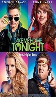 Take Me Home Tonight (2011) Hindi Dubbed Movie poster