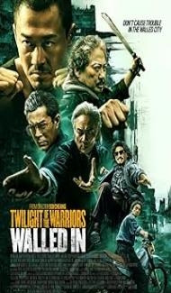 Twilight of the Warriors Walled In (2024) Hindi Dubbed Movie poster