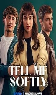 Tell Me Softly (2025) Hindi Dubbed Movie poster