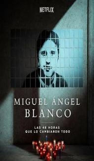 Miguel Angel Blanco Las 48 Horas que lo Cambiaron Todo (2026) Hindi Dubbed Movie poster