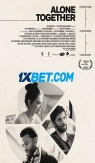 Alone Together (2022) Hindi Dubbed poster